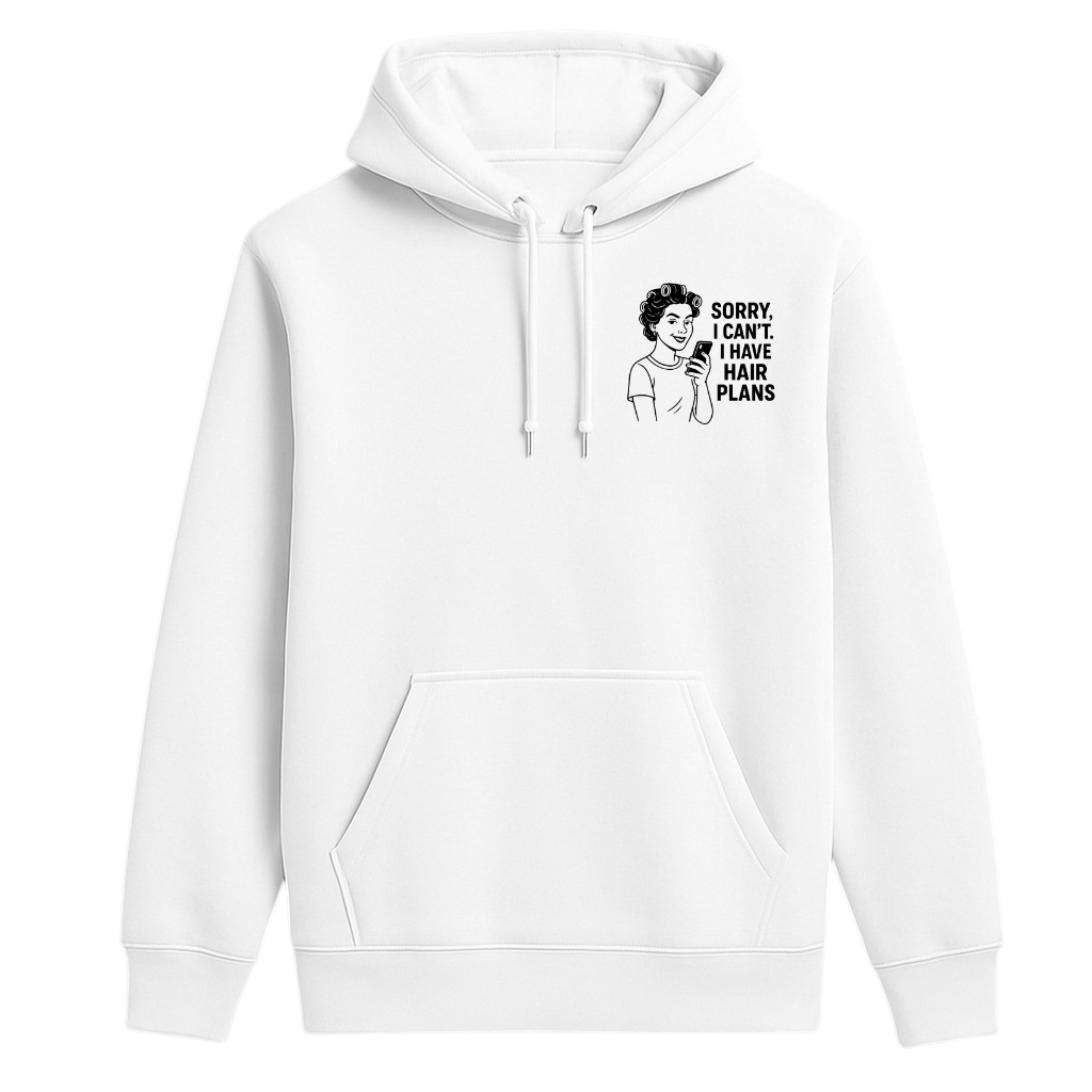 Studio 45 Hoodie: Sorry, I Can’t. I Have Hair Plans