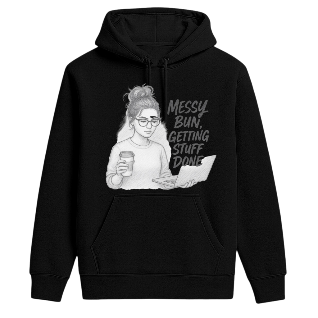 Studio 45 Hoodie: Messy Bun – Getting Stuff Done