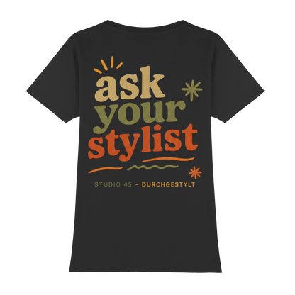 Studio 45: ASK YOUR STYLIST - T-Shirt