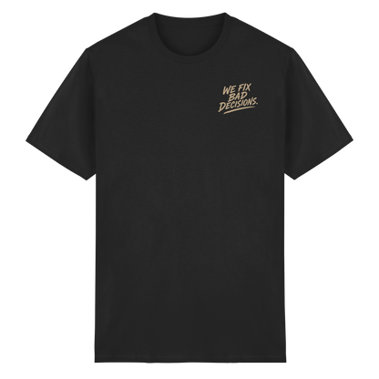 Studio 45: WE FIX BAD DECISIONS - T-Shirt