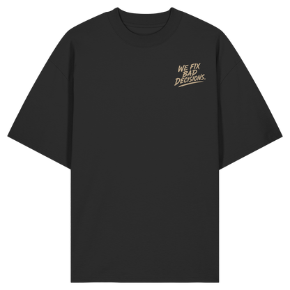 Studio 45: WE FIX BAD DECISIONS - T-Shirt