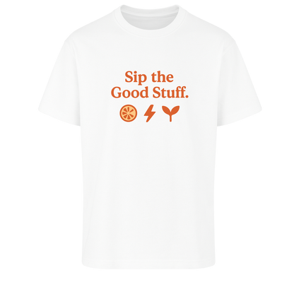 Sip the Good Stuff – T-Shirt
